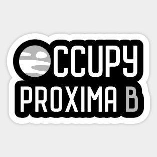 Occupy Proxima B Sticker
